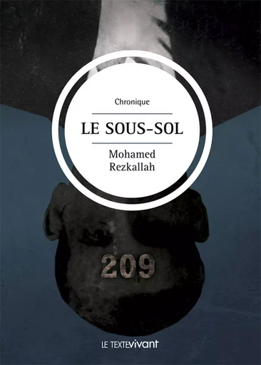 Le sous-sol - Mohamed Rezkallah - Le Texte Vivant