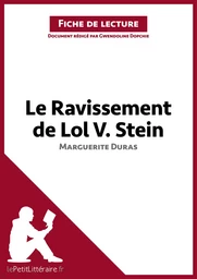 Le Ravissement de Lol V. Stein de Marguerite Duras (Fiche de lecture)