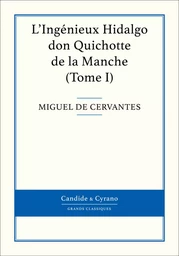 L'Ingénieux Hidalgo don Quichotte de la Manche, Tome I