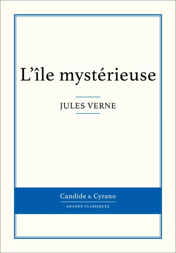 L'île mystérieuse - Jules Verne - Candide & Cyrano