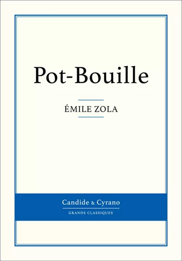 Pot-Bouille - Émile Zola - Candide & Cyrano