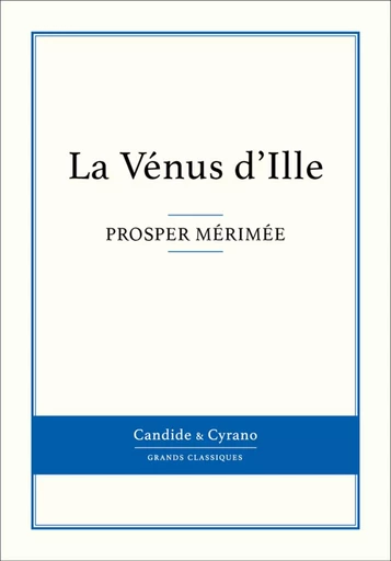 La Vénus d'Ille - Prosper Mérimée - Candide & Cyrano