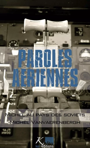 Michel au pays des Soviets - Michel Vanvaerenbergh - Ker