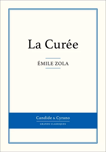 La Curée - Émile Zola - Candide & Cyrano