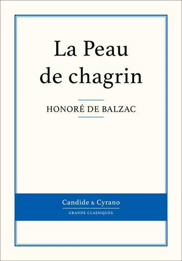 La Peau de chagrin - Honoré de Balzac - Candide & Cyrano