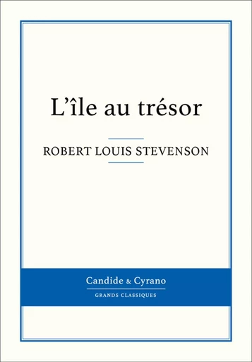 L'île au trésor - Robert Louis Stevenson - Candide & Cyrano