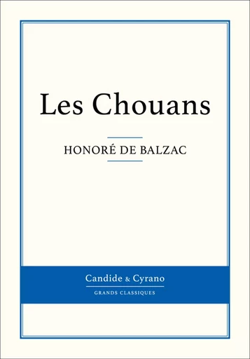 Les Chouans - Honoré de Balzac - Candide & Cyrano