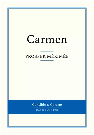 Carmen - Prosper Mérimée - Candide & Cyrano