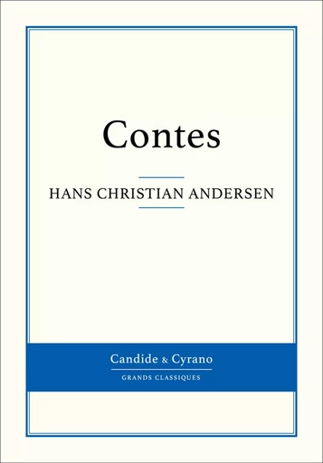 Contes - Hans Christian Andersen - Candide & Cyrano