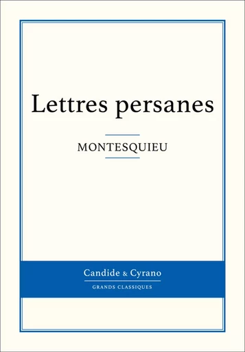 Lettres persanes -  Montesquieu - Candide & Cyrano