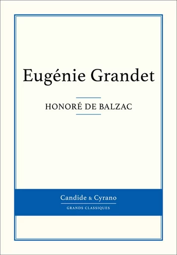 Eugénie Grandet - Honoré de Balzac - Candide & Cyrano