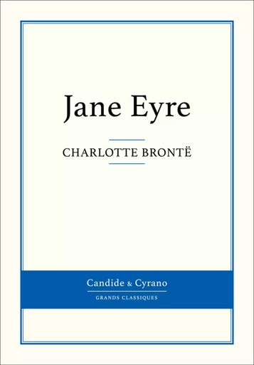 Jane Eyre - Charlotte Brontë - Candide & Cyrano