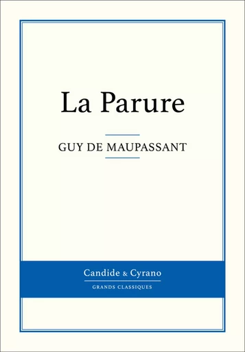 La Parure - Guy De Maupassant - Candide & Cyrano