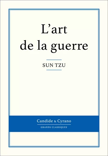 L'art de la guerre - Sun Tzu - Candide & Cyrano