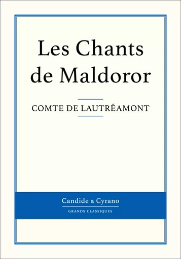 Les Chants de Maldoror -  Comte de Lautréamont - Candide & Cyrano