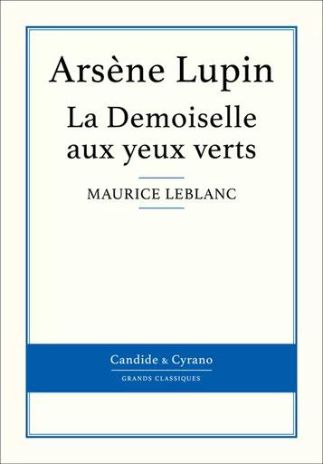 La Demoiselle aux yeux verts - Maurice Leblanc - Candide & Cyrano