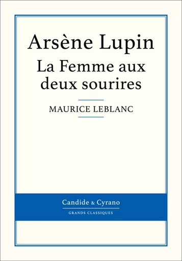 La Femme aux deux sourires - Maurice Leblanc - Candide & Cyrano