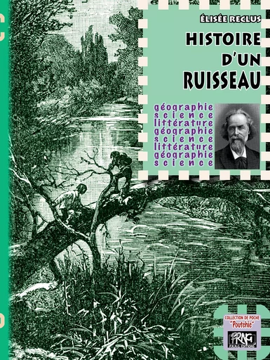 Histoire d'un Ruisseau - Élisée Reclus - Editions des Régionalismes