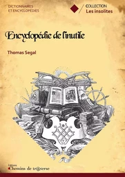 Encyclopédie de l'inutile