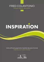 L'attitude des Héros : INSPIRATION