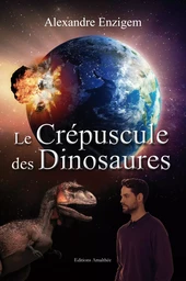 Le Crépuscule des Dinosaures