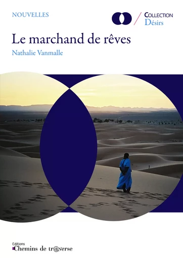 Le marchand de rêves - Nathalie Vanmalle - Chemins de tr@verse