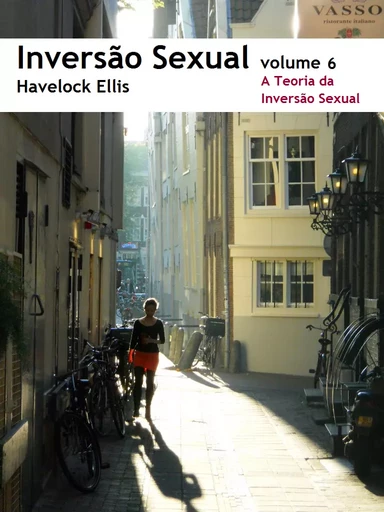 Inversão Sexual: 6. A Teoria da Inversão Sexual - Havelock Ellis - INDEX ebooks