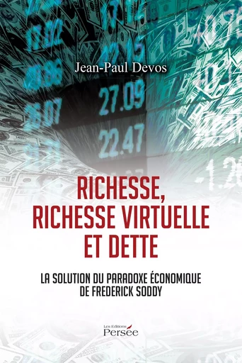 Richesse, richesse virtuelle et dette - Jean-Paul Devos - Éditions Persée