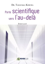 Porte scientifique vers l'au-delà