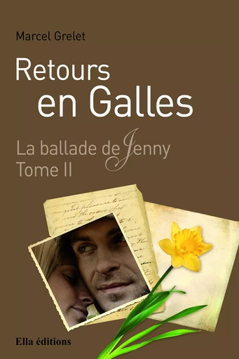 Retours en Galles - Marcel Grelet - Ella Éditions