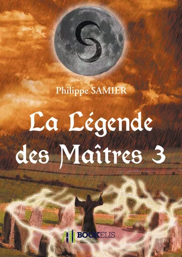 La Légende des Maîtres 3 - Philippe Samier - Bookelis