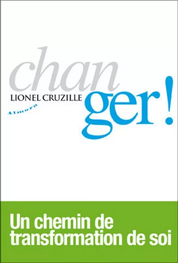 Changer ! - Lionel Cruzille - Dervy