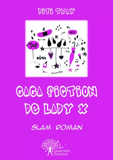 Gaga Fiction de Lady X - Diti Tway - Editions Edilivre