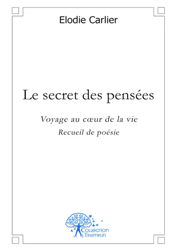 Le secret des pensées - Elodie Carlier - Editions Edilivre