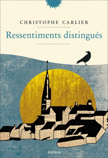 Ressentiments distingués - Christophe Carlier - Libella