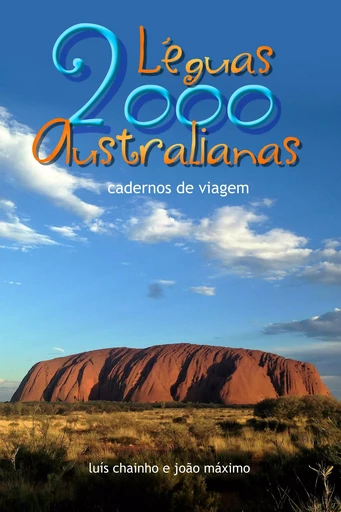 Duas Mil Léguas Australianas - João Máximo, Luís Chainho - INDEX ebooks