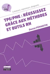 TPE/PME : réussissez grâce aux méthodes et outils RH