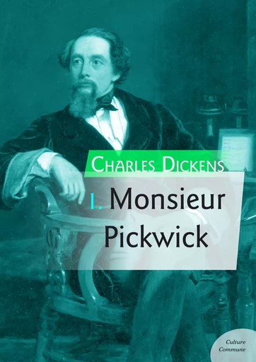 Monsieur Pickwick - Charles Dickens - Culture commune