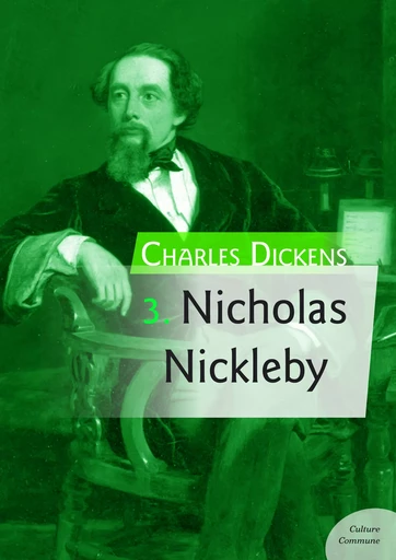 Nicholas Nickleby - Charles Dickens - Culture commune