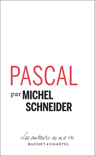 Pascal - Michel Schneider - Libella