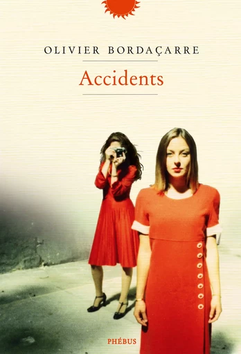 Accidents - Olivier Bordaçarre - Libella