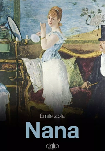 Nana - Emile Zola - Les éditions Pulsio