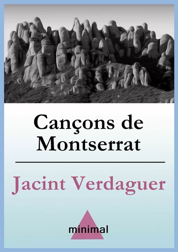 Cançons de Montserrat - Jacint Verdaguer - Editorial Minimal