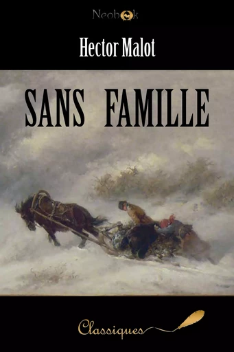 Sans famille - Hector Malot - NeoBook