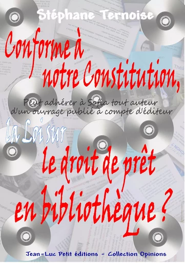 Conforme à notre Constitution, la Loi sur le droit de prêt en bibliothèque ? - Stéphane Ternoise - Jean-Luc PETIT Editions