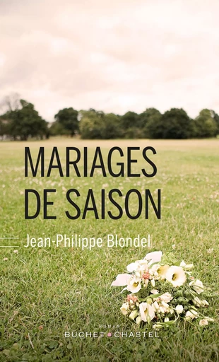 Mariages de saison - Jean-Philippe Blondel - Libella