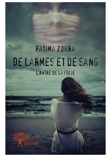 De larmes et de sang - Fatima Zohra - Editions Edilivre