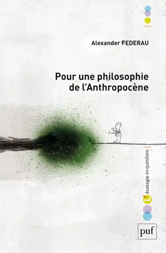 Pour une philosophie de l'anthropocène - Alexander Federau - Humensis