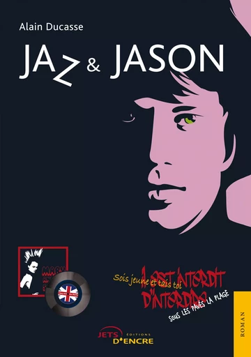 Jaz & Jason - Alain Ducasse - Editions Jets d'Encre