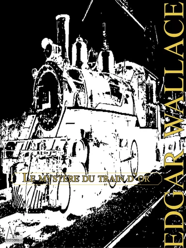 Le mystère du train d'or - Edgar Wallace - A verba futuroruM